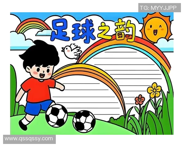 盈月足球：探索足球的魅力与激情，助力青少年成长与发展